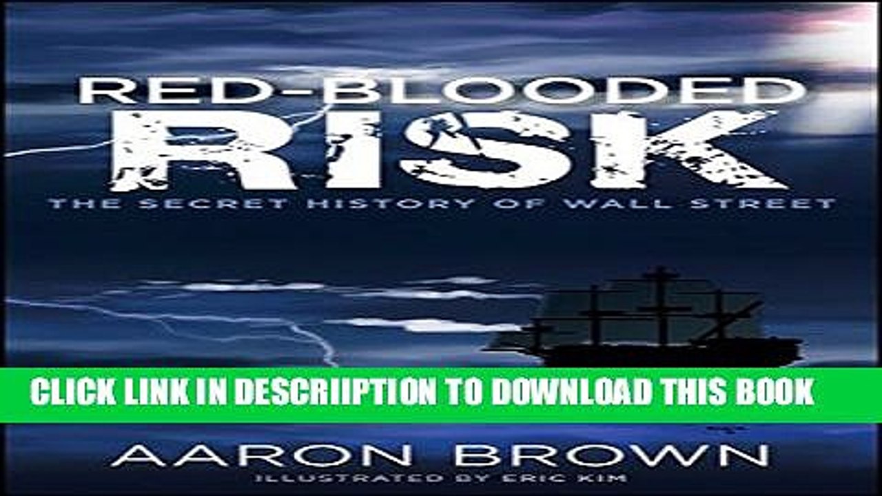 [PDF] Red-Blooded Risk: The Secret History of Wall Street Full Online