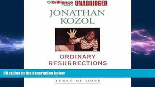 complete  Ordinary Resurrections: Children in the Years of Hope