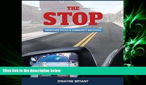 complete  The STOP: Improving Police and Community Relations