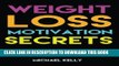 New Book Weight Loss Motivation Secrets: 8 Powerful Tips to Lose Weight, Secrets to Live a Healthy