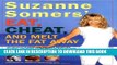 New Book Suzanne Somers  Eat, Cheat, and Melt the Fat Away: *Feast on Real Foods--Including Fats