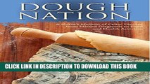 Collection Book Dough Nation: A Nurse s Memoir of Celiac Disease from Missed Diagnosis to Food and