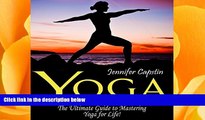 behold  Yoga: The Ultimate Guide to Mastering Yoga for Beginners in 24 Hours or Less!
