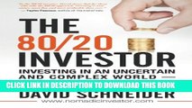 [PDF] The 80/20 Investor: Investing in an Uncertain and Complex World - How to Simplify Investing