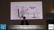 CAP D'AGDE - 2/3 - FORT  BRESCOU - HISTOIRE ET ARCHEOLOGIE -