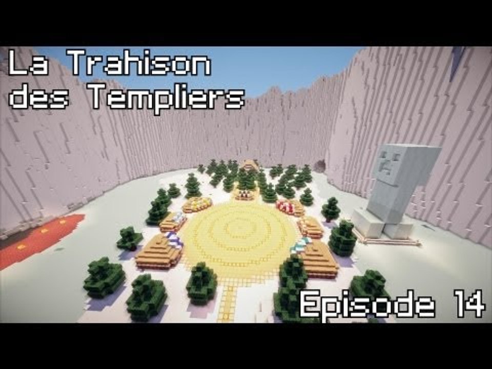 14 - Minecraft - La Trahison des Templiers