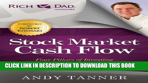 [PDF] The Stock Market Cash Flow: Four Pillars of Investing for Thriving in Todayâ€™s Markets