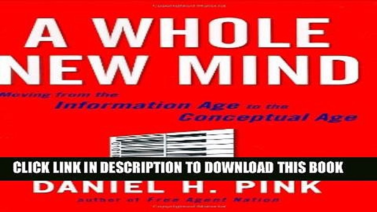 [PDF] A Whole New Mind: Moving from the Information Age to the Conceptual Age Popular Online