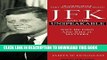 [PDF] JFK and the Unspeakable: Why He Died and Why It Matters Full Colection