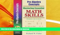 EBOOK ONLINE  Mastering Essential Math Skills PRE-ALGEBRA CONCEPTS....INCLUDING AMERICA S MATH