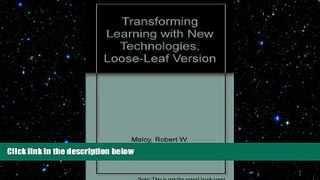 different   Transforming Learning with New Technologies, Loose-Leaf Version (2nd Edition)