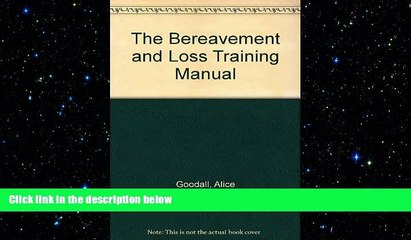 behold  The Bereavement and Loss Training Manual