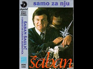 Saban Saulic - Dajem ti sve
