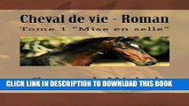 [PDF] Cheval de vie - Roman: Tome 1 