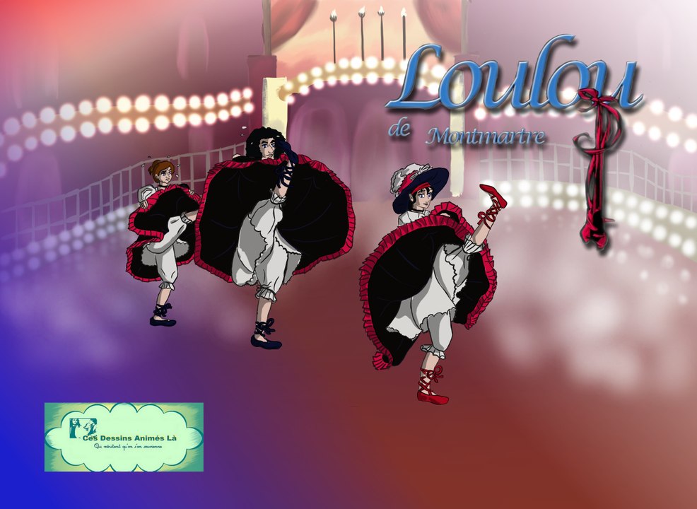 #54 - Loulou de Montmartre - Ces dessins animés-là qui méritent qu'on s'en souvienne