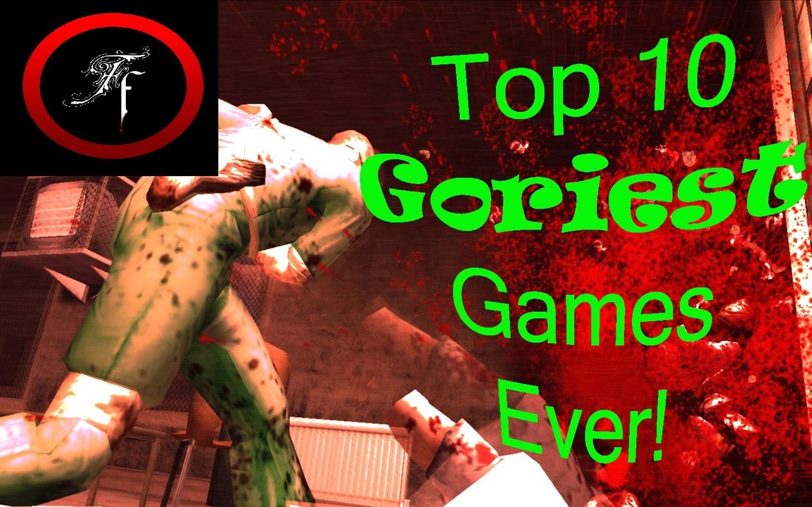 Top 10 Goriest Games Ever!