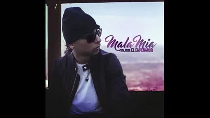 Galante el emperador Mala mia
