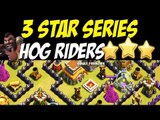 3 Star Series: Hog Riders Attack Strategy TH8 | When Do You Need A Golem? | Clash of Clans