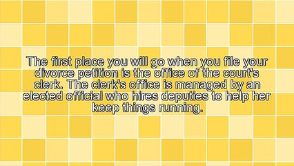 Divorce: Where You Will File Your Petition, And The People You'll Meet