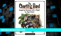 Big Deals  The Chortling Bard: Caught ya! Grammar with a Giggle for High School (Maupin House)