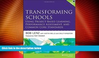 Big Deals  Transforming Schools Using Project-Based Learning, Performance Assessment, and Common