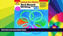 Big Deals  Text Based Writing: Nonfiction, Grade 5 (Text-Based Writing: Nonfiction: Common Core