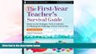 Big Deals  The First-Year Teacher s Survival Guide: Ready-To-Use Strategies, Tools   Activities