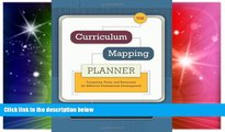 Big Deals  The Curriculum Mapping Planner: Templates, Tools, and Resources for Effective