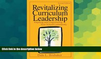 Big Deals  Revitalizing Curriculum Leadership: Inspiring and Empowering Your School Community