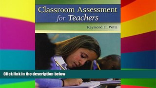 Big Deals  Classroom Assessment for Teachers  Free Full Read Best Seller