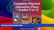 Big Deals  Complete Physical Education Plans for Grades 5 to 12-2nd Ed  Free Full Read Most Wanted