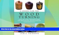 Big Deals  A Lesson Plan for Woodturning: Step-by-Step Instructions for Mastering Woodturning