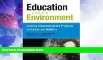Big Deals  Education and the Environment: Creating Standards-Based Programs in Schools and