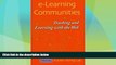 Big Deals  e-Learning Communities: Teaching and Learning with the Web  Free Full Read Most Wanted