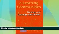 Big Deals  e-Learning Communities: Teaching and Learning with the Web  Free Full Read Most Wanted