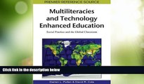 Big Deals  Multiliteracies and Technology Enhanced Education: Social Practice and the Global