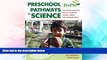 Big Deals  Preschool Pathways to Science (PrePS): Facilitating Scientific Ways of Thinking,