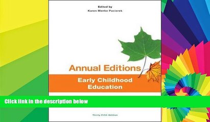 Big Deals  Annual Editions: Early Childhood Education, 35/e  Free Full Read Best Seller