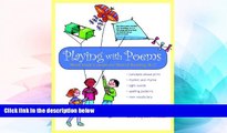 Big Deals  Playing with Poems: Word Study Lessons for Shared Reading, K-2  Free Full Read Best