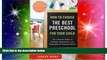 Big Deals  How to Choose the Best Preschool for Your Child: The Ultimate Guide to Finding, Getting
