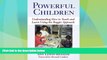 Big Deals  Powerful Children: Understanding How to Teach and Learn Using the Reggio Approach