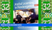 Big Deals  Joyful Learning in Kindergarten  Free Full Read Most Wanted