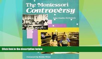 Big Deals  The Montessori Controversy  Free Full Read Best Seller