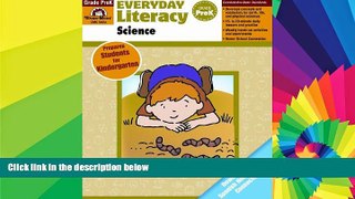Big Deals  Everyday Literacy Science, Grade Pre-K  Free Full Read Best Seller