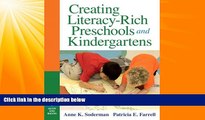 Big Deals  Creating Literacy-Rich Preschools and Kindergartens  Best Seller Books Most Wanted