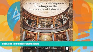 Big Deals  Classic and Contemporary Readings in the Philosophy of Education  Best Seller Books