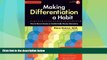 Big Deals  Making Differentiation a Habit: How to Ensure Success in Academically Diverse