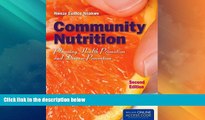 Big Deals  Community Nutrition: Planning Health Promotion And Disease Prevention  Best Seller
