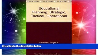 Big Deals  Educational Planning: Strategic, Tactical, and Operational  Best Seller Books Best Seller