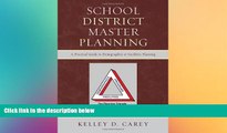 Big Deals  School District Master Planning: A Practical Guide to Demographics and Facilities